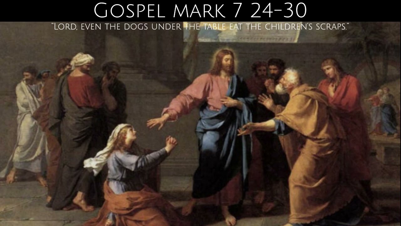 Gospel Reflection Mark 7 24 30 8 February 2024 YouTube Gospel Reflection Mark 7 24 30 8 February 2024 YouTube