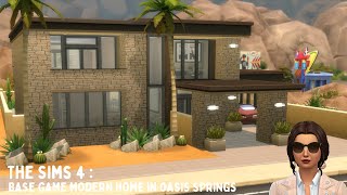 I BUILT a BASE GAME MODERN HOUSE in OASIS SPRINGS |The Sims 4| Speedbuild| No CC