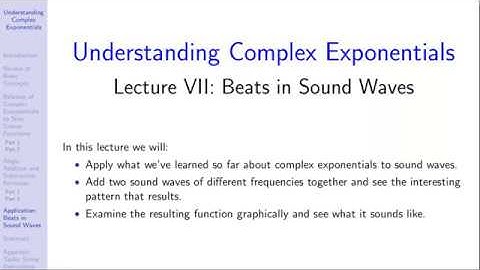 Understanding Complex Exponentials:  Lecture VII:  Beats in Sound Waves