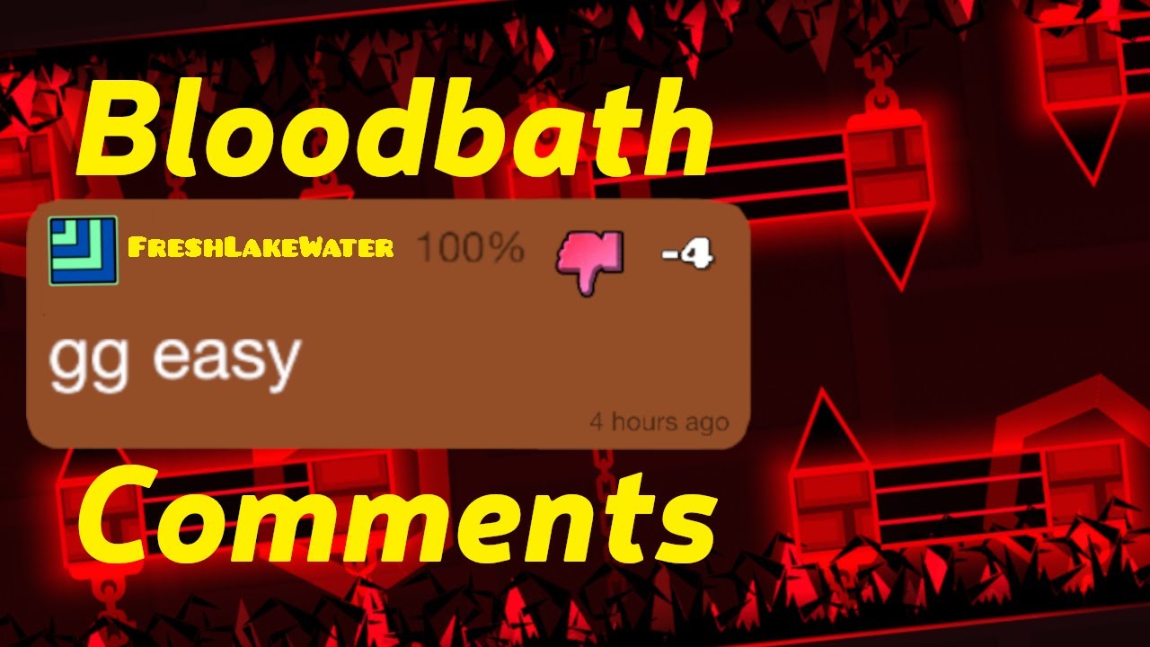 Bloodbath Comment Section (Geometry Dash 2.11)