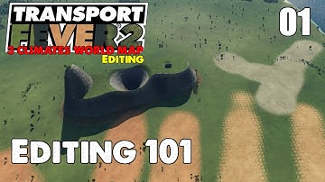 Editing 101 - 3 Climates World Map Editing - Transport Fever 2 - Ep. 01