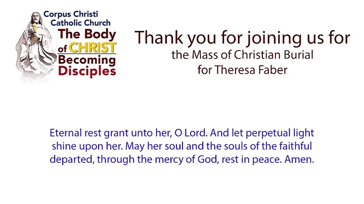 Mass of Christian Burial for Theresa Faber - April...