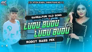 Ludu Budu { Sambalpuri Old Song } || Robot Bass Mix 2024 || Dj Jiten Babu Jhinkpani No1