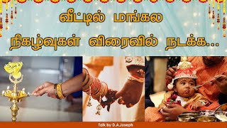 To induce frequent auspicious functions at home.