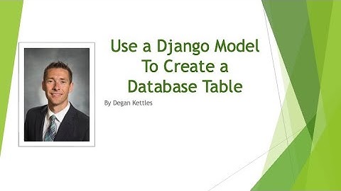 Django 3: (Python) Models Tutorial - Create Tables Without SQL
