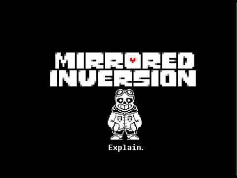 Undertale AU - Mirrored Inversion Explain. Remix - YouTube
