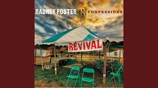 Video thumbnail of "Radney Foster and the Confessions - A Little Revival"