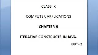 👆Class IXSubject : Computer Applications Chapter:9 Iterative Construct in Java(part 2) : Roselin