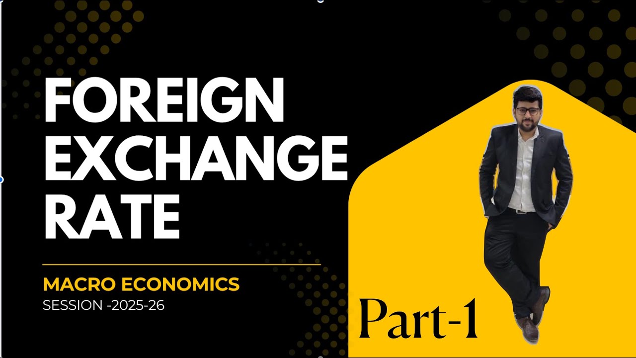 FOREIGN EXCHANGE RATE| chapter 11| MACRO ECONOMICS | CLASS 12 - YouTube