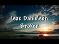 Isak Danielson - Broken (Lyrics)