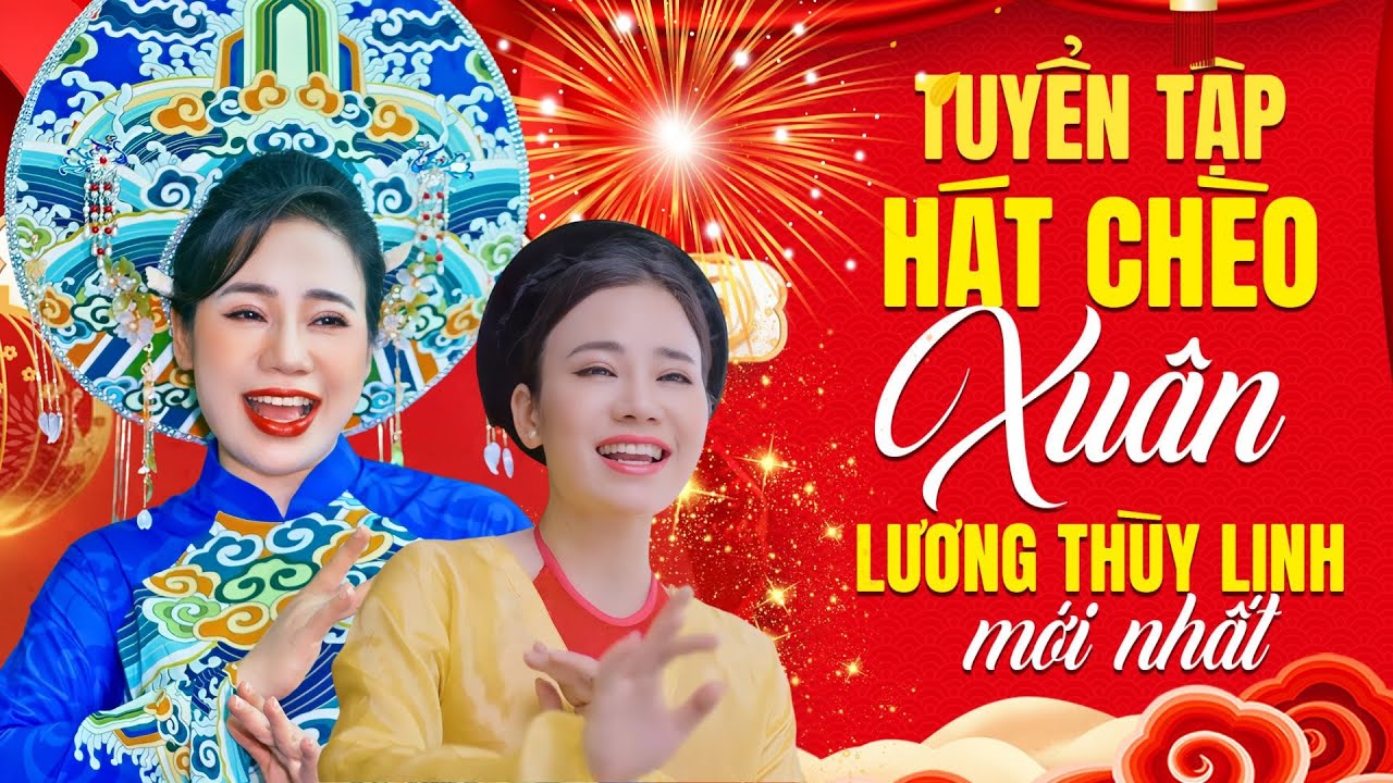 HÁT CHÈO LƯƠNG THÙY LINH MỚI NHẤT 2024 - Hát chèo về mùa xuân quê hương hay nhất từ trước đến nay