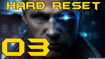 Hard Reset Playthrough Part 3 - The Chase