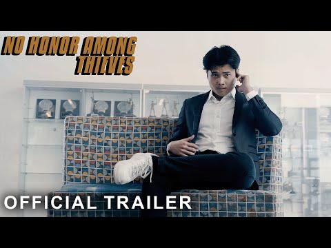 NO HONOR AMONG THIEVES Official Trailer 2024