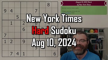 NYT Hard Sudoku Walkthrough | Aug 10, 2024