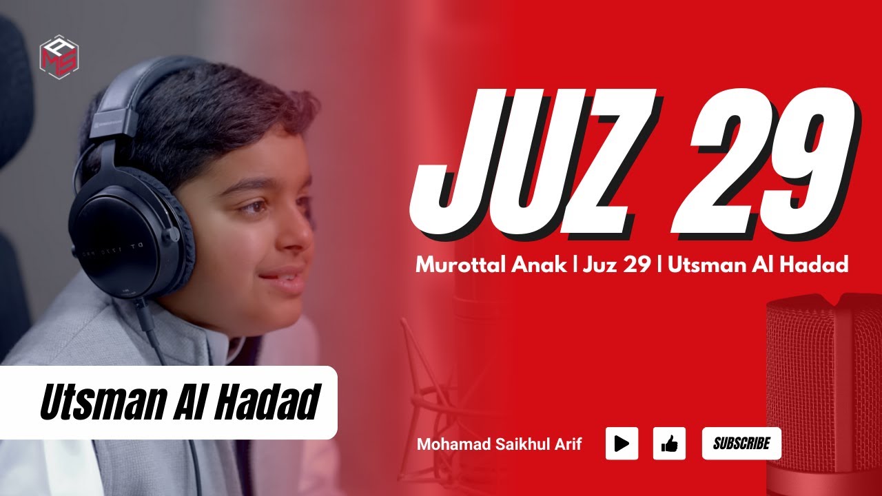 Murottal Anak | Surah Al Mulk - Al Jin | Juz 29 | Ustman Al Hadad