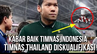 TIMNAS THAILAND DI DISKUALIFIKASI , PERTANDINGAN DIULANG !!!??