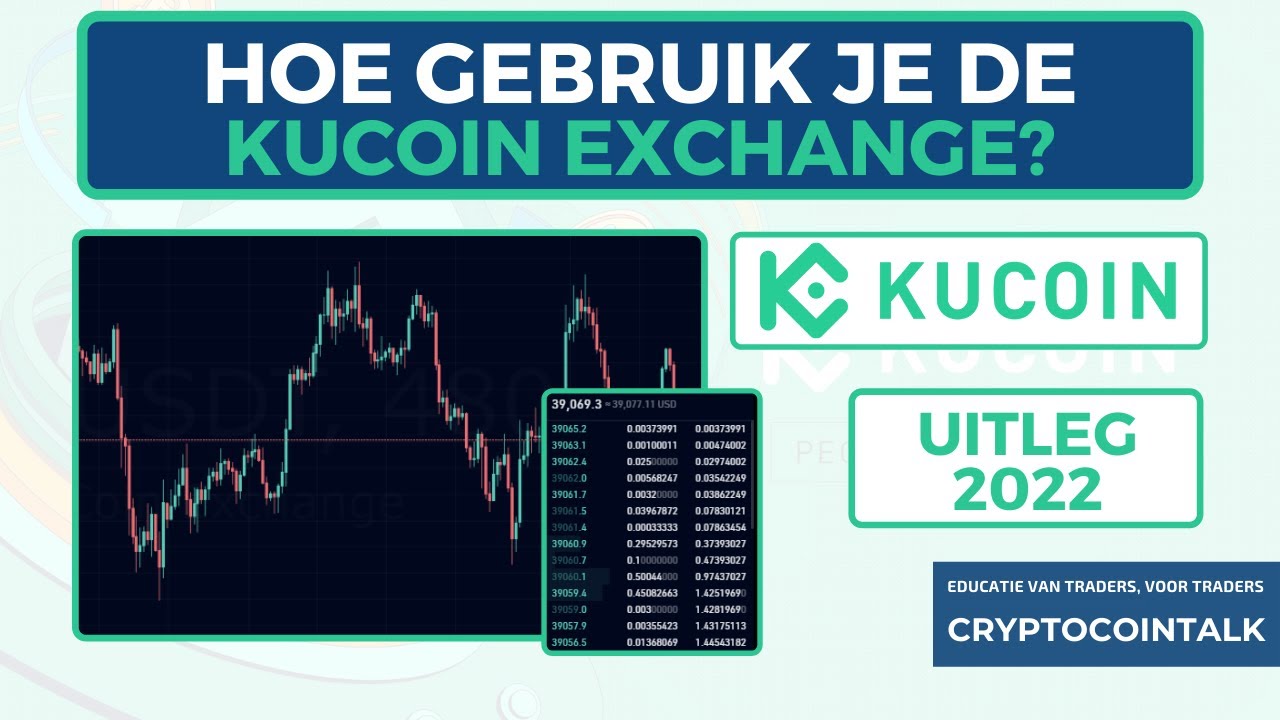 📚 Hoe gebruik je de Kucoin Exchange? (uitleg 2022)