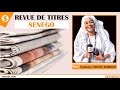 Revue Des Titres L Actualité Nationale Et Internationale Sur Senego Tv Revue Des Titres L Actualité Nationale Et Internationale Sur Senego Tv