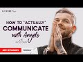 How to Actually Communicate with Angels with Kyle Gray