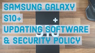 Updating Software & Security Policy | Samsung Galaxy S10 Plus screenshot 1
