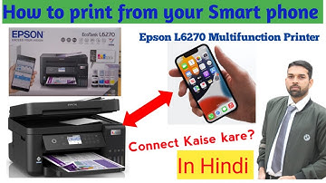 Epson L6270 Multifunction Duplex Printer Wi-Fi Setup | How to Connect Smart Phone With L6270 Printer