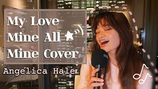 My Love Mine All Mine LIVE LOFI Cover | Angelica Hale