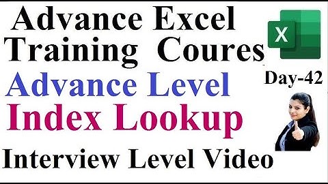 Advance Excel Training Day - 42| Advance Index and Match | Advance level index & Match | Index match