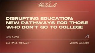 Disrupting Education: New Pathways for Those Who Don't Go to College