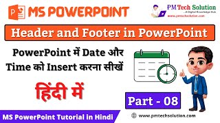 How to Insert Date Time and Slide Number in MS PowerPoint | MS PowerPoint Tutorial in Hindi Part 8