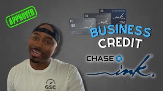 How to get approved for Chase Ink Business Credit Card!