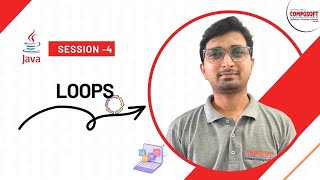 Session 4: Java Loops Explained | Master For, While & Do-While Loops | CompusoftEducation