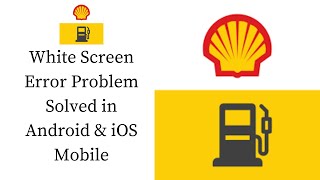 How To Fix Shell Maroc White Screen Error Problem Solved in Android & iOS Phones/Mobiles screenshot 4