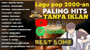 LAGU HITS ERA 2000an || DRIVE VAGETOZ PETERPAN DEWA 19 HIJAU DAUN
