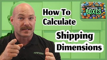 How To Calculate Dimensional Weight in Shipping | Between The Boxes | FirstMile