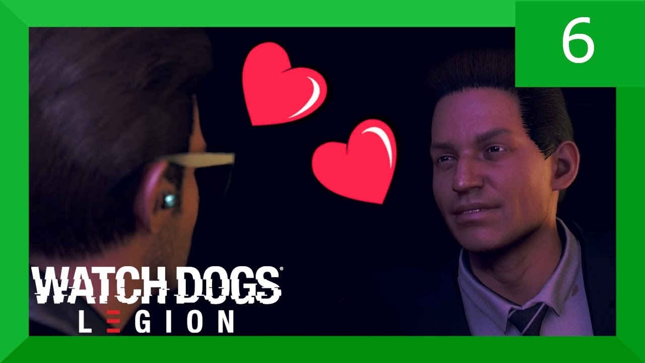 Date Time (Sneak Plays Watch Dogs Legion part 6)