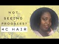 The Real Reason You Have Not Seen Any Progress With Your Hair | Grow 4C Hair Long