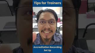 Accreditation Recording Set Up