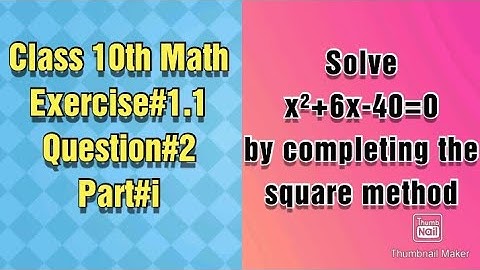Solve x²+6x-40=0 by completing the square method||Completing square||Quadratic equations