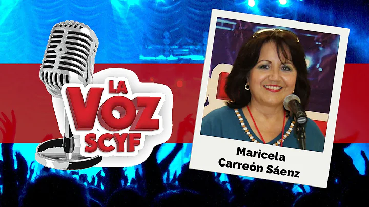 Maricela Carren Senz | La Voz SCYF
