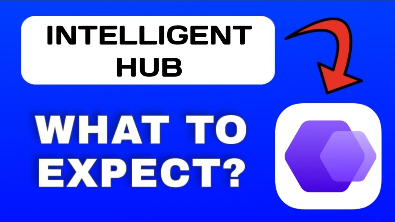 Intelligent Hub Model Intelligent Hub App Overview - What to Expect? - YouTube
