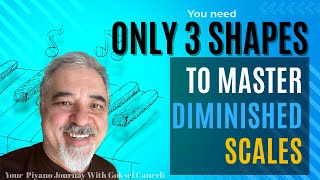 The  Easiest Way to Learn Diminished Scales on Piano🎷 🎹 🎺- Piano Journey With Goksel Canerli