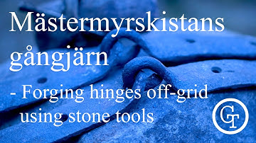 Mästermyr hinges made off-grid using stones for tools