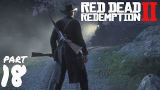 RED DEAD REDEMPTION 2 Full Walkthrough Part 18 | RAW GAMEPLAY WITHOUT COMMENTARY | PS4 PRO [2020]