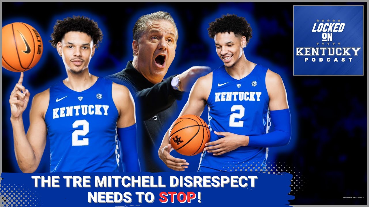 The disrespect for Kentucky basketball's Tre Mitchell needs to stop
