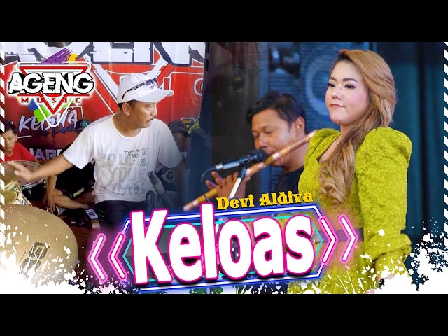 KELOAS - Devi Aldiva ft Ageng Music  (Live Music) Live in TEGAL Jawa Tengah class=