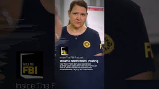 Trauma Notification Training #podcast #insidethefbi
