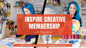 The Inspire Creative Membership with Susan Yeates