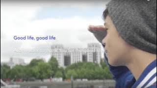 Harris J - Good Life (Low Pitched) - Lyrics