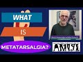 What Is Metatarsalgia and What Causes It?