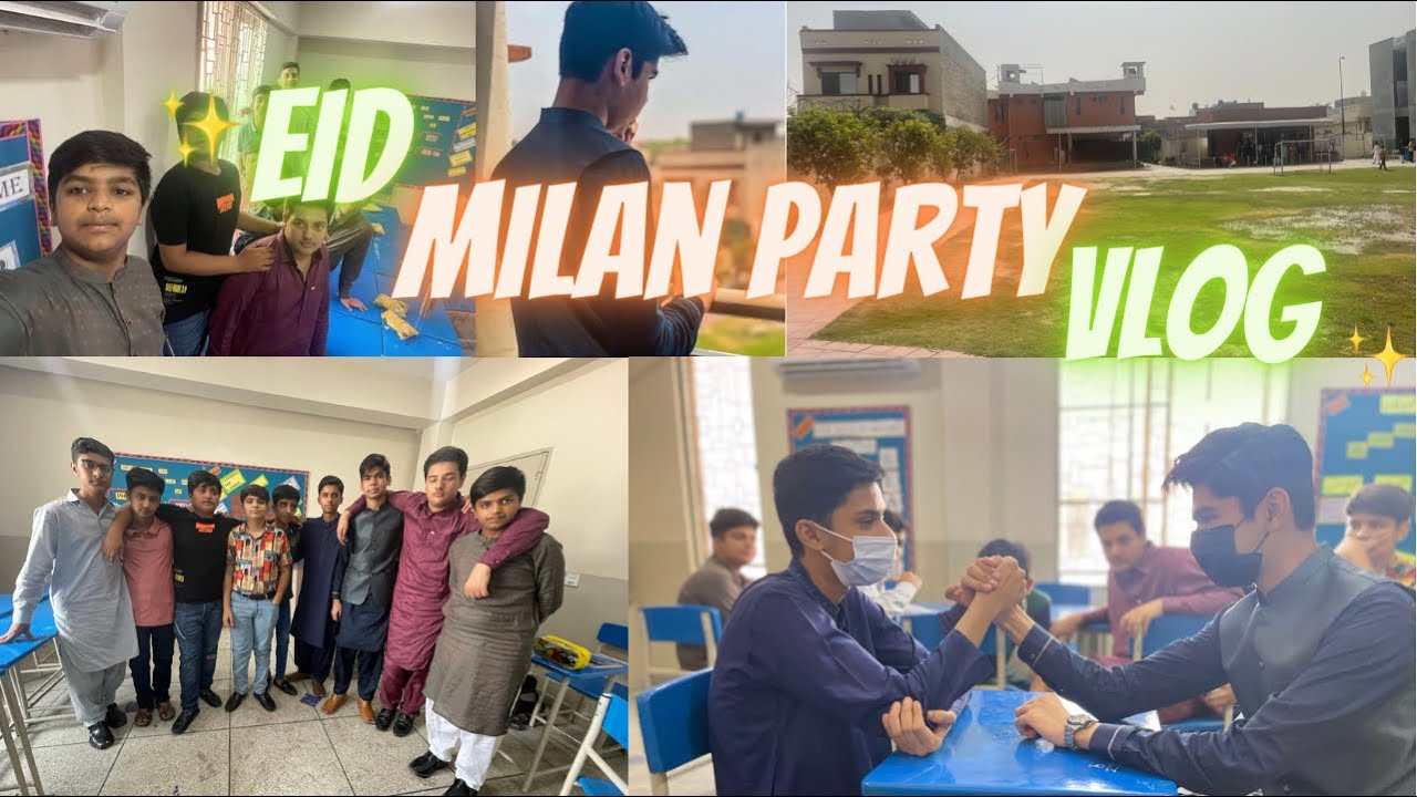 Eid Milan Party Vlog |School Vlog | Haris Entertains